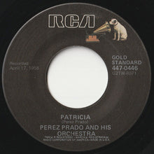 画像をギャラリービューアに読み込む, Perez Prado And His Orchestra - Patricia / Mambo No. 8 (7 inch Record / Used)