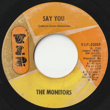 Load image into Gallery viewer, Monitors - Say You / All For Someone (7 inch Record / Used)