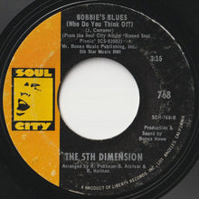 画像をギャラリービューアに読み込む, 5th Dimension - Sweet Blindness / Bobbie's Blues (Who Do You Think Of?) (7 inch Record / Used)