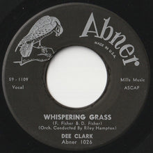 Load image into Gallery viewer, Dee Clark - Just Keep It Up / Whispering Grass (7 inch Record / Used)