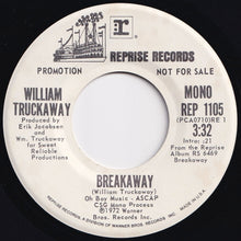 画像をギャラリービューアに読み込む, William Truckaway - Breakaway (Mono) / (Stereo) (7 inch Record / Used)