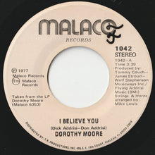 Load image into Gallery viewer, Dorothy Moore - I Believe You / Love Me (7 inch Record / Used)