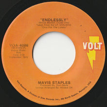Load image into Gallery viewer, Mavis Staples - Endlessly / Don't Change Me Now (7 inch Record / Used)