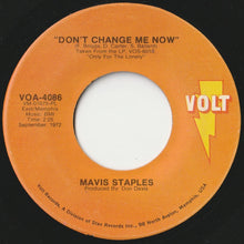 Load image into Gallery viewer, Mavis Staples - Endlessly / Don't Change Me Now (7 inch Record / Used)
