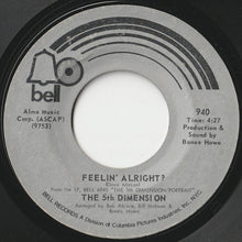Load image into Gallery viewer, 5th Dimension - One Less Bell To Answer / Feelin' Alright? (7 inch Record / Used)