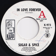 Load image into Gallery viewer, Sugar & Spice - In Love Forever / In Love Forever (7 inch Record / Used)