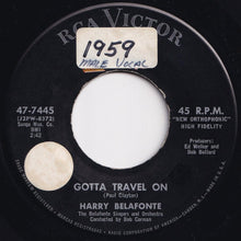 画像をギャラリービューアに読み込む, Harry Belafonte - Gotta Travel On / Tarrytown (7 inch Record / Used)
