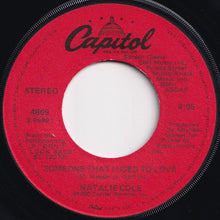 画像をギャラリービューアに読み込む, Natalie Cole - Someone That I Used To Love / Don't Look Back (7 inch Record / Used)