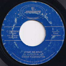 Load image into Gallery viewer, Dinah Washington - What A Diff'rence A Day Makes / Come On Home (7 inch Record / Used)