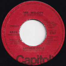 画像をギャラリービューアに読み込む, Natalie Cole - Mr. Melody / Not Like Mine (7 inch Record / Used)