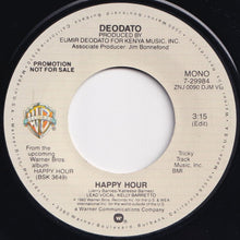 Load image into Gallery viewer, Deodato - Happy Hour (Mono) / (Stereo) (7 inch Record / Used)