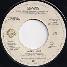 Load image into Gallery viewer, Deodato - Happy Hour (Mono) / (Stereo) (7 inch Record / Used)