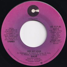 画像をギャラリービューアに読み込む, Slave - Feel My Love / Stone Jam (7 inch Record / Used)