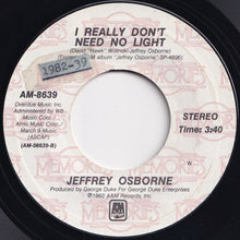Load image into Gallery viewer, Jeffrey Osborne - On The Wings Of Love / I Really Don't Need No Light (7 inch Record / Used)