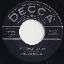 画像をギャラリービューアに読み込む, Carl Dobkins, Jr. - My Heart Is An Open Book / My Pledge To You (7 inch Record / Used)
