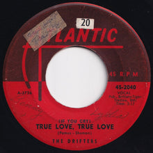 Load image into Gallery viewer, Drifters - Dance With Me / (If You Cry) True Love, True Love (7 inch Record / Used)