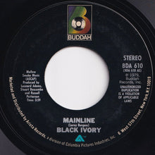 Load image into Gallery viewer, Black Ivory - Mainline / Dance (7 inch Record / Used)