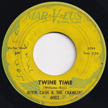 Load image into Gallery viewer, Alvin Cash & The Crawlers - Twine Time / The Bump (7 inch Record / Used)