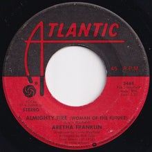 画像をギャラリービューアに読み込む, Aretha Franklin - Almighty Fire (Woman Of The Future) / I'm Your Speed (7 inch Record / Used)
