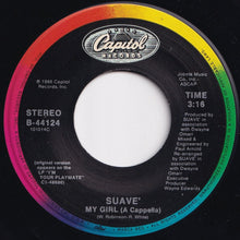Load image into Gallery viewer, Suave - My Girl (Edit) / (Acappella) (7 inch Record / Used)
