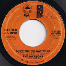 Load image into Gallery viewer, Jacksons - Show You The Way To Go / Blues Away (7 inch Record / Used)