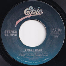 Load image into Gallery viewer, Stanley Clarke, George Duke - Sweet Baby / Never Judge A Cover By Its Book (7 inch Record / Used)