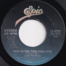 Load image into Gallery viewer, Lou Rawls - Will You Kiss Me One More Time / Now Is The Time For Love (7 inch Record / Used)