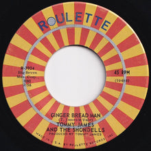 Load image into Gallery viewer, Tommy James And The Shondells - Do Something To Me / Ginger Bread Man (7 inch Record / Used)