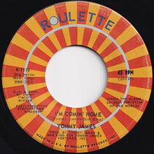 Load image into Gallery viewer, Tommy James - I'm Comin' Home / Sing, Sing, Sing (7 inch Record / Used)