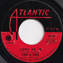 Load image into Gallery viewer, Sam & Dave - Soul Sister, Brown Sugar / Come On In (7 inch Record / Used)