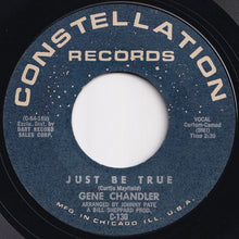 Load image into Gallery viewer, Gene Chandler - Just Be True / A Song Called Soul (7 inch Record / Used)
