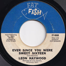 Load image into Gallery viewer, Leon Haywood - Skate A While / Ever Since You Were Sweet Sixteen (7 inch Record / Used)