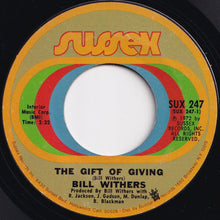 Load image into Gallery viewer, Bill Withers - The Gift Of Giving / Let Us Love (7 inch Record / Used)