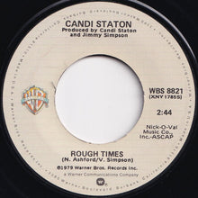 Load image into Gallery viewer, Candi Staton - When You Wake Up Tomorrow (Edit) / Rough Times (7 inch Record / Used)
