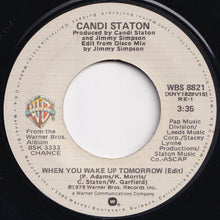 Load image into Gallery viewer, Candi Staton - When You Wake Up Tomorrow (Edit) / Rough Times (7 inch Record / Used)