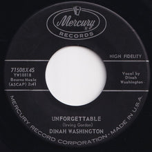 画像をギャラリービューアに読み込む, Dinah Washington - Unforgettable / Nothing In The World (Could Make Me Love You More Than I Do) (7 inch Record / Used)