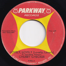 Load image into Gallery viewer, Chubby Checker - Lovely, Lovely (Loverly, Loverly) / The Weekend's Here (7 inch Record / Used)