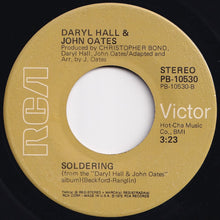 Load image into Gallery viewer, Daryl Hall & John Oates - Sara Smile / Soldering (7 inch Record / Used)