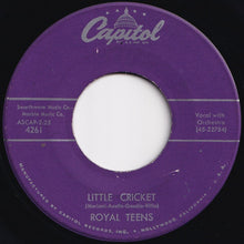 Load image into Gallery viewer, Royal Teens - Believe Me / Little Cricket (7 inch Record / Used)