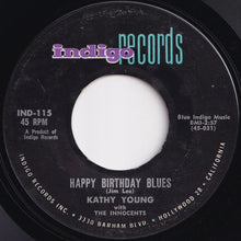 Load image into Gallery viewer, Kathy Young, Innocents - Happy Birthday Blues / Someone To Love (7 inch Record / Used)