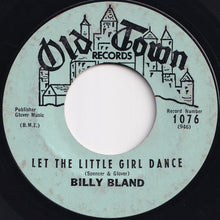 Load image into Gallery viewer, Billy Bland - Let The Little Girl Dance / Sweet Thing (7 inch Record / Used)