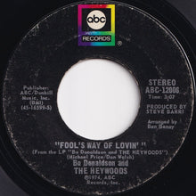 Load image into Gallery viewer, Bo Donaldson And The Heywoods - Who Do You Think You Are / Fool's Way Of Lovin' (7 inch Record / Used)