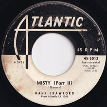 Load image into Gallery viewer, Hank Crawford - Misty (Part 1) / (Part 2) (7 inch Record / Used)