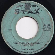 Load image into Gallery viewer, Sam & Dave - Hold On! I'm A Comin' / I Got Everything I Need (7 inch Record / Used)