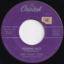 Load image into Gallery viewer, Nat "King" Cole - Looking Back / Do I Like It (7 inch Record / Used)