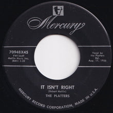 Load image into Gallery viewer, Platters - You'll Never Never Know / It Isn't Right (7 inch Record / Used)