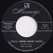 Load image into Gallery viewer, Platters - You'll Never Never Know / It Isn't Right (7 inch Record / Used)