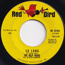 Load image into Gallery viewer, Jelly Beans - I Wanna Love Him So Bad / So Long (7 inch Record / Used)