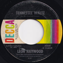 Load image into Gallery viewer, Leon Haywood - Tennessee Waltz / Mellow Moonlight (7 inch Record / Used)