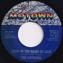 Load image into Gallery viewer, Supremes - Stop! In The Name Of Love / I'm In Love Again (7 inch Record / Used)